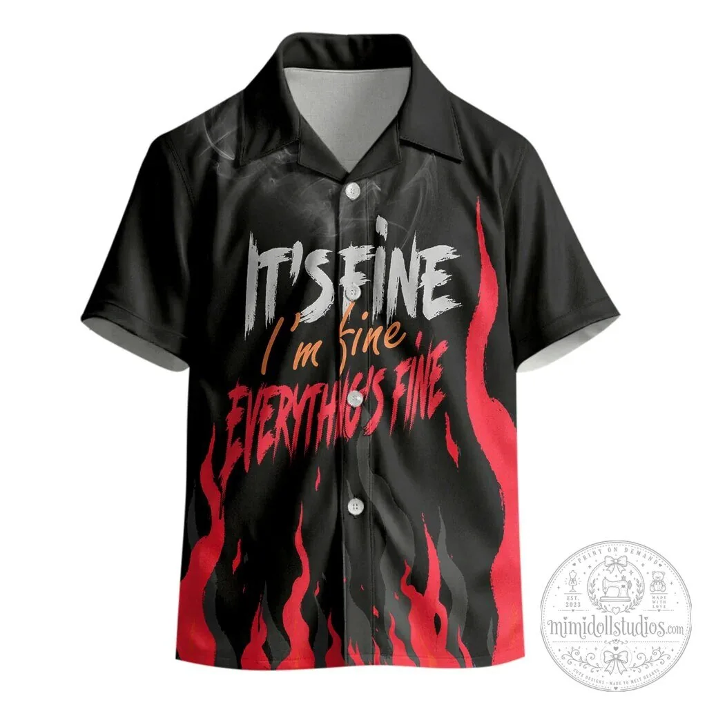 It's Fine I'm Fine Everything's Fine Sarcastic Kids Hawaiian Shirt 9 It